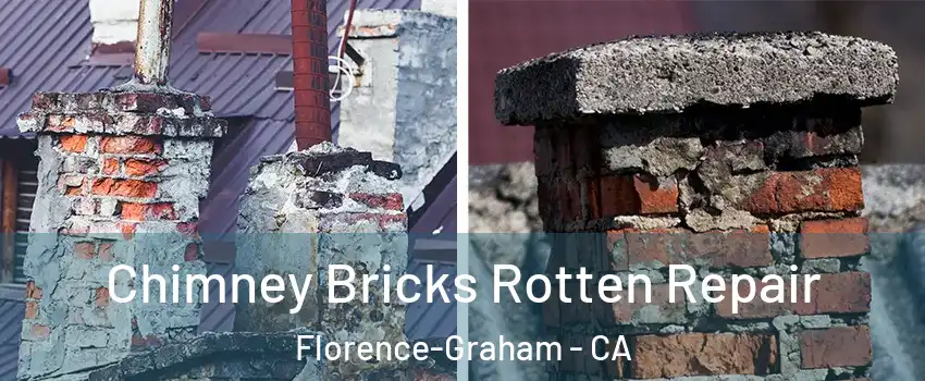  Chimney Bricks Rotten Repair Florence-Graham - CA