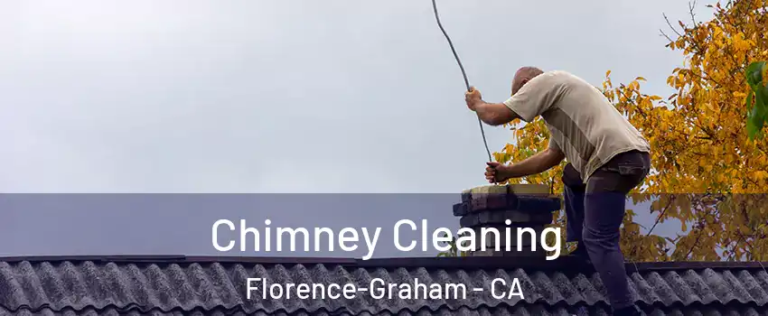  Chimney Cleaning Florence-Graham - CA