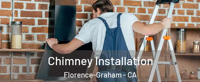  Chimney Installation Florence-Graham - CA
