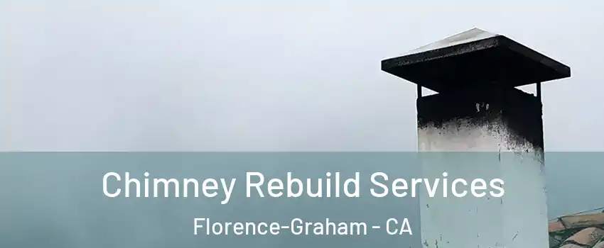  Chimney Rebuild Services Florence-Graham - CA