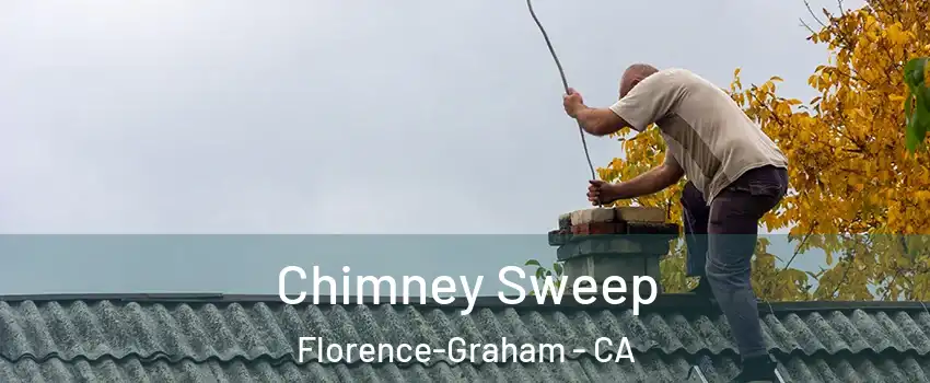  Chimney Sweep Florence-Graham - CA