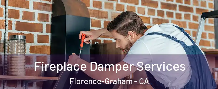  Fireplace Damper Services Florence-Graham - CA