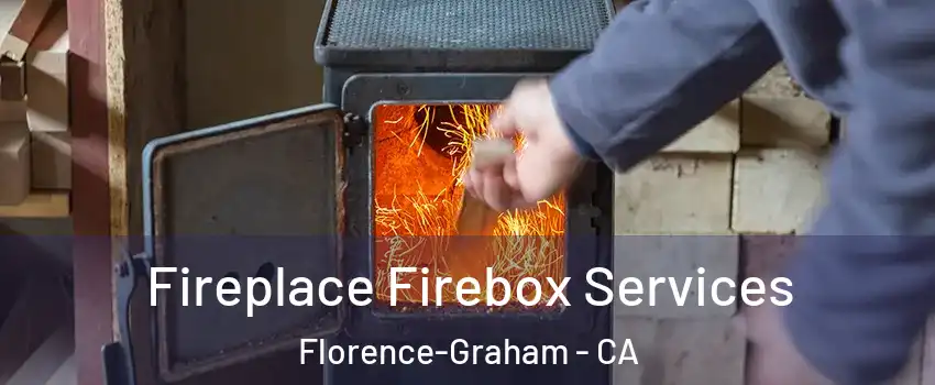  Fireplace Firebox Services Florence-Graham - CA