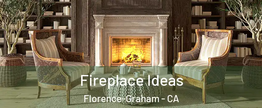  Fireplace Ideas Florence-Graham - CA