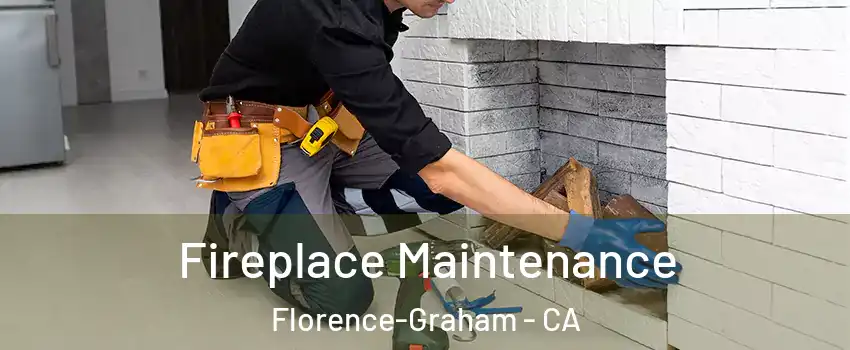  Fireplace Maintenance Florence-Graham - CA