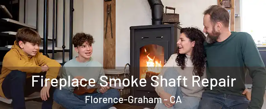  Fireplace Smoke Shaft Repair Florence-Graham - CA