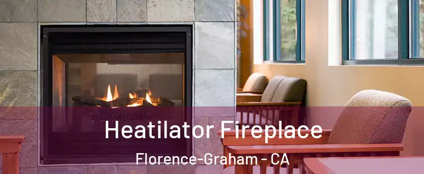  Heatilator Fireplace Florence-Graham - CA