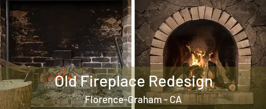  Old Fireplace Redesign Florence-Graham - CA