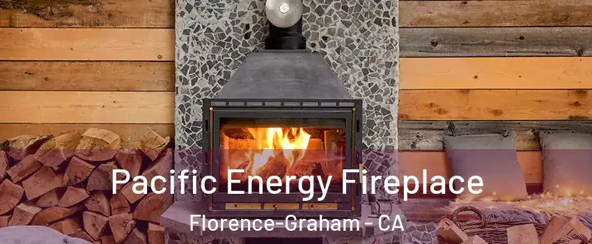 Pacific Energy Fireplace Florence-Graham - CA