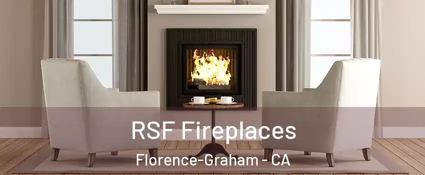  RSF Fireplaces Florence-Graham - CA