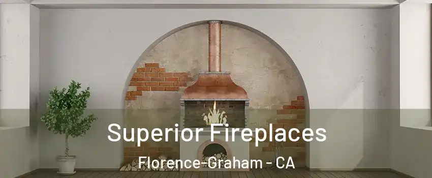  Superior Fireplaces Florence-Graham - CA