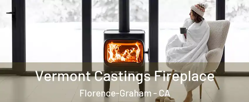 Vermont Castings Fireplace Florence-Graham - CA