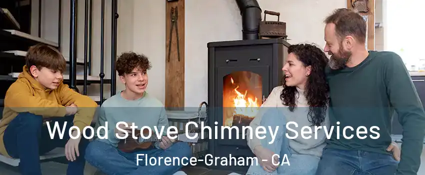 Wood Stove Chimney Services Florence-Graham - CA